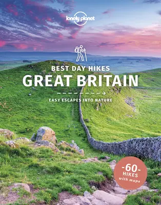 Lonely Planet Legjobb egynapos túrák Nagy-Britannia 1 - Lonely Planet Best Day Hikes Great Britain 1