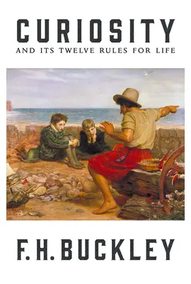 Kíváncsiság: És az élet tizenkét szabálya - Curiosity: And Its Twelve Rules for Life