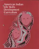 Amerikai indián életvezetési készségek fejlesztésének tanterve - American Indian Life Skills Development Curriculum