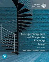 Stratégiai menedzsment és versenyelőny: Fogalmak globális kiadása - Strategic Management and Competitive Advantage: Concepts Global Edition