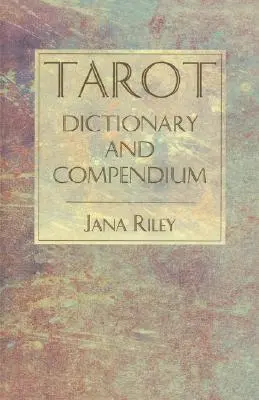 Tarot szótár és kompendium - Tarot Dictionary and Compendium