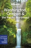 Lonely Planet Washington, Oregon és a csendes-óceáni északnyugat 8 - Lonely Planet Washington, Oregon & the Pacific Northwest 8