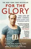 A dicsőségért - Eric Liddell élete - For the Glory - The Life of Eric Liddell