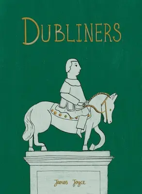 Dubliners (Gyűjtői kiadás) - Dubliners (Collector's Edition)