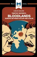 Timothy Snyder Bloodlands című művének elemzése: Európa Hitler és Sztálin között - An Analysis of Timothy Snyder's Bloodlands: Europe Between Hitler and Stalin