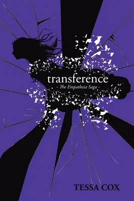 Transference: Az Empatheia Saga - Transference: The Empatheia Saga