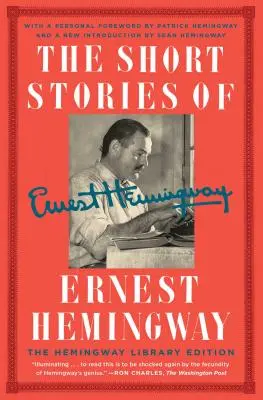 Ernest Hemingway novellái: A Hemingway Könyvtár gyűjtői kiadása - The Short Stories of Ernest Hemingway: The Hemingway Library Collector's Edition