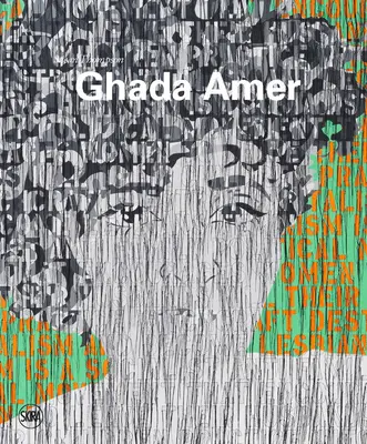 Ghada Amer: Gadaada Ghada: Festészet a lázadásban - Ghada Amer: Painting in Revolt