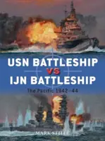 USN csatahajó kontra IJN csatahajó: A Csendes-óceán 1942-44 - USN Battleship Vs IJN Battleship: The Pacific 1942-44