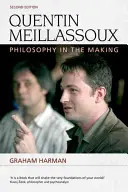 Quentin Meillassoux: Meillassou: Filozófia a születőben - Quentin Meillassoux: Philosophy in the Making