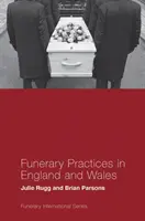 Temetkezési gyakorlatok Angliában és Walesben - Funerary Practices in England and Wales