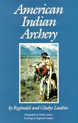 Amerikai indián íjászat - American Indian Archery