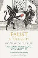 Faust: Tragédia, első és második rész - Faust: A Tragedy, Parts One and Two