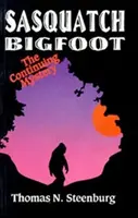 Sasquatch Bigfoot: The Continuing Mystery - A folytonos rejtély - A folytonos rejtély - Sasquatch Bigfoot: The Continuing Mystery - The Continuing Mystery