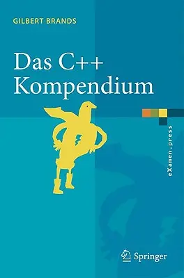 Das C++ Kompendium: Stl, Objektfabriken, Exceptions