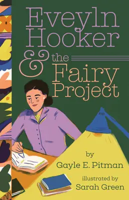 Evelyn Hooker és a Tündérprojekt - Evelyn Hooker and the Fairy Project