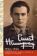 Ernest Hemingway levelei: 2. kötet, 1923-1925 - The Letters of Ernest Hemingway: Volume 2, 1923-1925