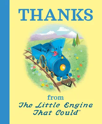 Köszönet a kis mozdonytól, amelyik tudott - Thanks from the Little Engine That Could