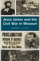 Jesse James és a polgárháború Missouriban, 1. - Jesse James and the Civil War in Missouri, 1