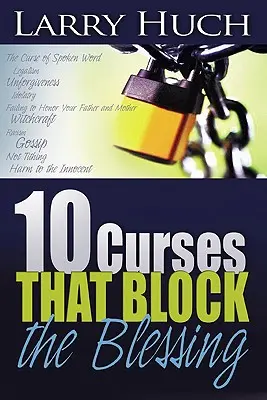 10 átok, amely meggátolja az áldást - 10 Curses That Block the Blessing