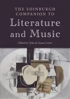 The Edinburgh Companion to Literature and Music (Az irodalom és a zene edinburgh-i kézikönyve) - The Edinburgh Companion to Literature and Music