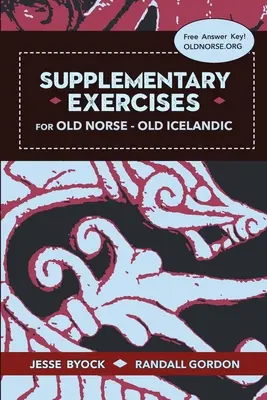 Kiegészítő gyakorlatok az ó-norvég nyelvhez - ó-izlandi nyelv - Supplementary Exercises for Old Norse - Old Icelandic