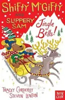 Shifty McGifty és Slippery Sam: Jingle Bells! - Kétszínű szépirodalom 5+ olvasóknak - Shifty McGifty and Slippery Sam: Jingle Bells! - Two-colour fiction for 5+ readers