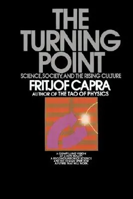 A fordulópont: Tudomány, társadalom és a felemelkedő kultúra - The Turning Point: Science, Society, and the Rising Culture