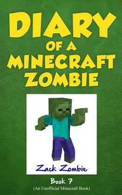 Egy Minecraft zombi naplója 7. könyv: Zombie családi összejövetel - Diary of a Minecraft Zombie Book 7: Zombie Family Reunion