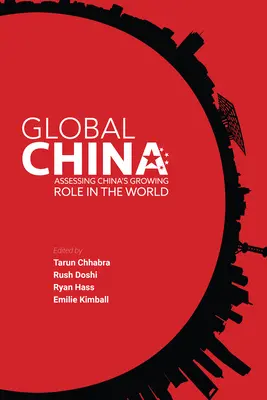 Globális Kína: Kína növekvő szerepének értékelése a világban - Global China: Assessing China's Growing Role in the World