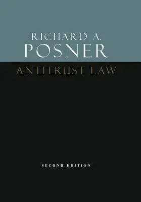 Trösztellenes jog, második kiadás - Antitrust Law, Second Edition