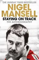Pályán maradni - Önéletrajz - Staying on Track - The Autobiography