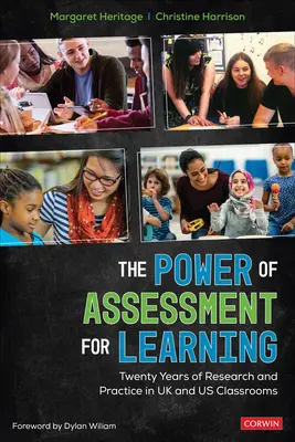 A tanulás értékelésének ereje: Húsz év kutatása és gyakorlata az Egyesült Királyságban és nálunk az osztálytermekben - The Power of Assessment for Learning: Twenty Years of Research and Practice in UK and Us Classrooms