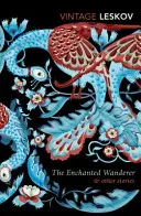 Az elvarázsolt vándor és más történetek - Enchanted Wanderer and Other Stories