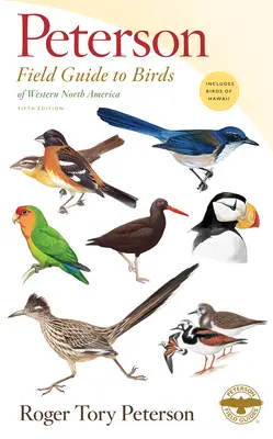 Peterson Field Guide to Birds of Western North America, ötödik kiadás - Peterson Field Guide to Birds of Western North America, Fifth Edition