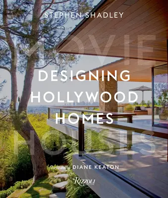 Hollywoodi otthonok tervezése: Hollywoodi házak: Filmes házak - Designing Hollywood Homes: Movie Houses