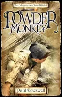 Powder Monkey - Sam Witchall kalandjai - Powder Monkey - The Adventures of Sam Witchall