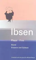 Ibsen Plays: 5 - Brand; Császár és Galilei - Ibsen Plays: 5 - Brand; Emperor and Galilean