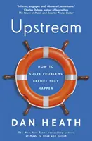 Upstream - Hogyan oldjuk meg a problémákat, mielőtt azok bekövetkeznek? - Upstream - How to solve problems before they happen