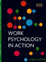 Munkapszichológia a gyakorlatban - Work Psychology in Action