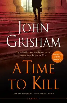 A Time to Kill: Jake Brigance regénye - A Time to Kill: A Jake Brigance Novel