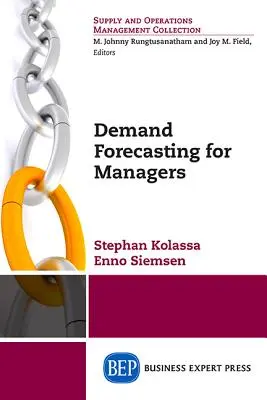 Kereslet-előrejelzés menedzsereknek - Demand Forecasting for Managers