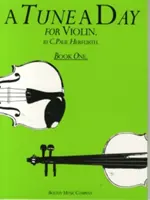 Napi dallam hegedűre: Első könyv - Tune a Day for Violin Book One