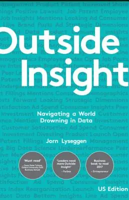 Outside Insight: Navigálás az adatokban fuldokló világban - Outside Insight: Navigating a World Drowning in Data