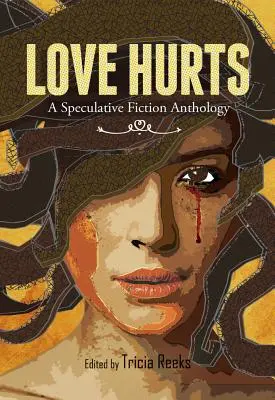 Love Hurts: Egy spekulatív fikciós antológia - Love Hurts: A Speculative Fiction Anthology