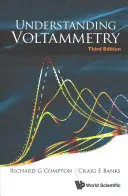 A voltammetria megértése (harmadik kiadás) - Understanding Voltammetry (Third Edition)