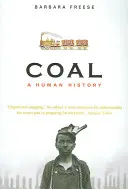 Szén - Az emberiség története - Coal - A Human History