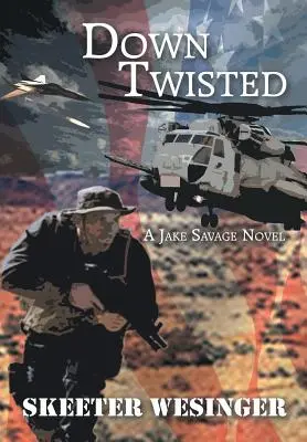 Down Twisted: A Jake Savage Novel