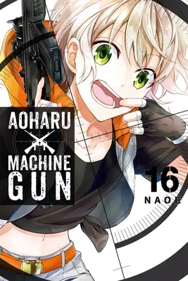 Aoharu X Machinegun, 16. kötet - Aoharu X Machinegun, Vol. 16