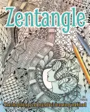 Zentangle: Az inspiráló és figyelmes rajzolás módszere - Zentangle: The Inspiring and Mindful Drawing Method